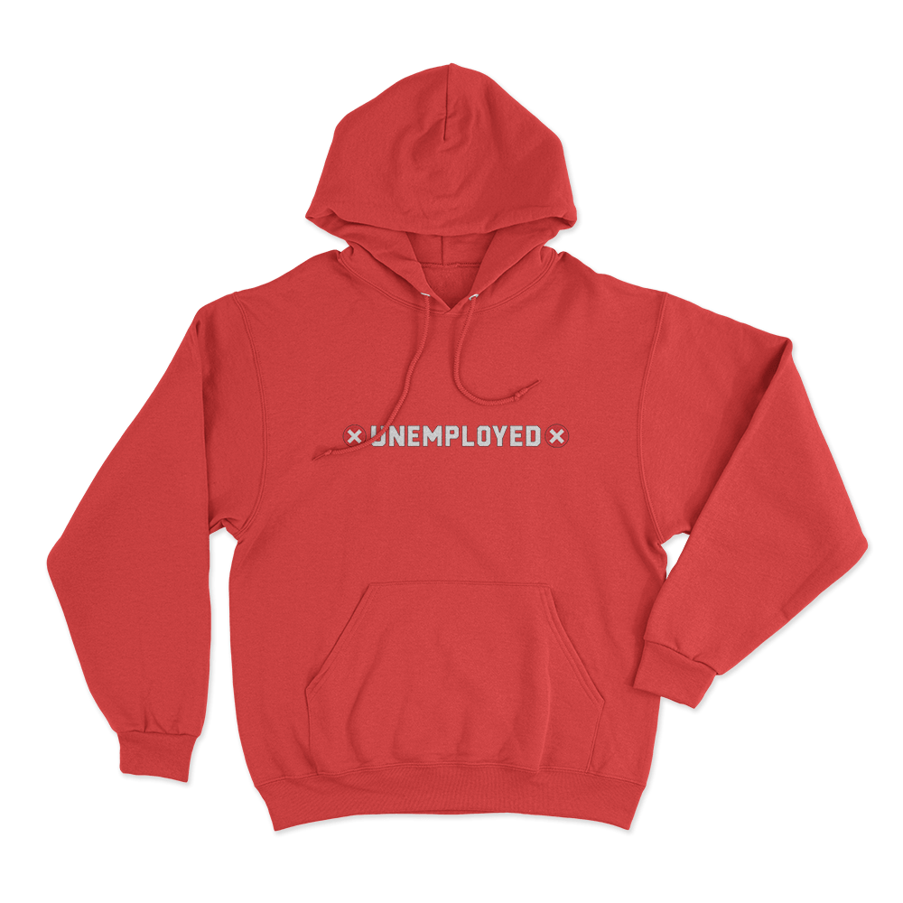 Unemployed Unisex Hoodie Red Unemployed Unisex Hoodie Red